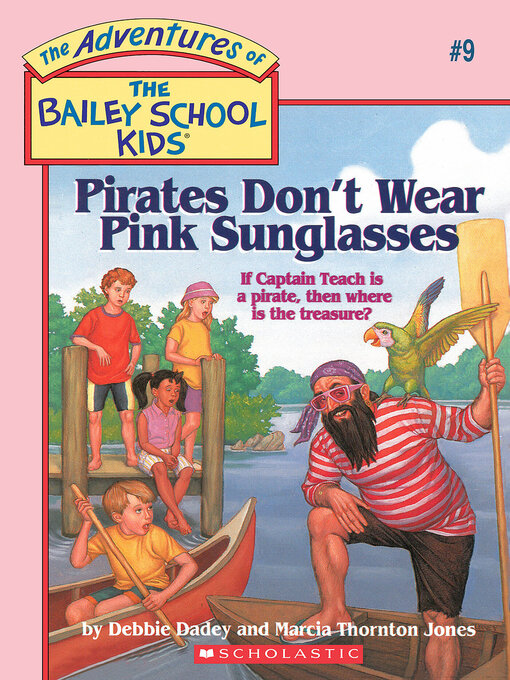 Title details for Pirates Don't Wear Pink Sunglasses by Debbie Dadey - Available